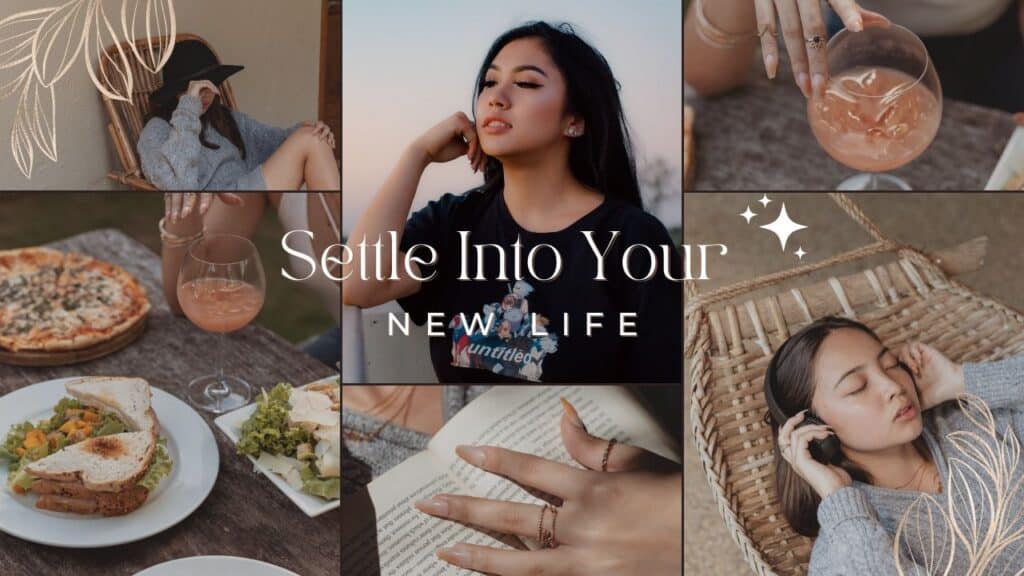 10. Settle Into Your New Life